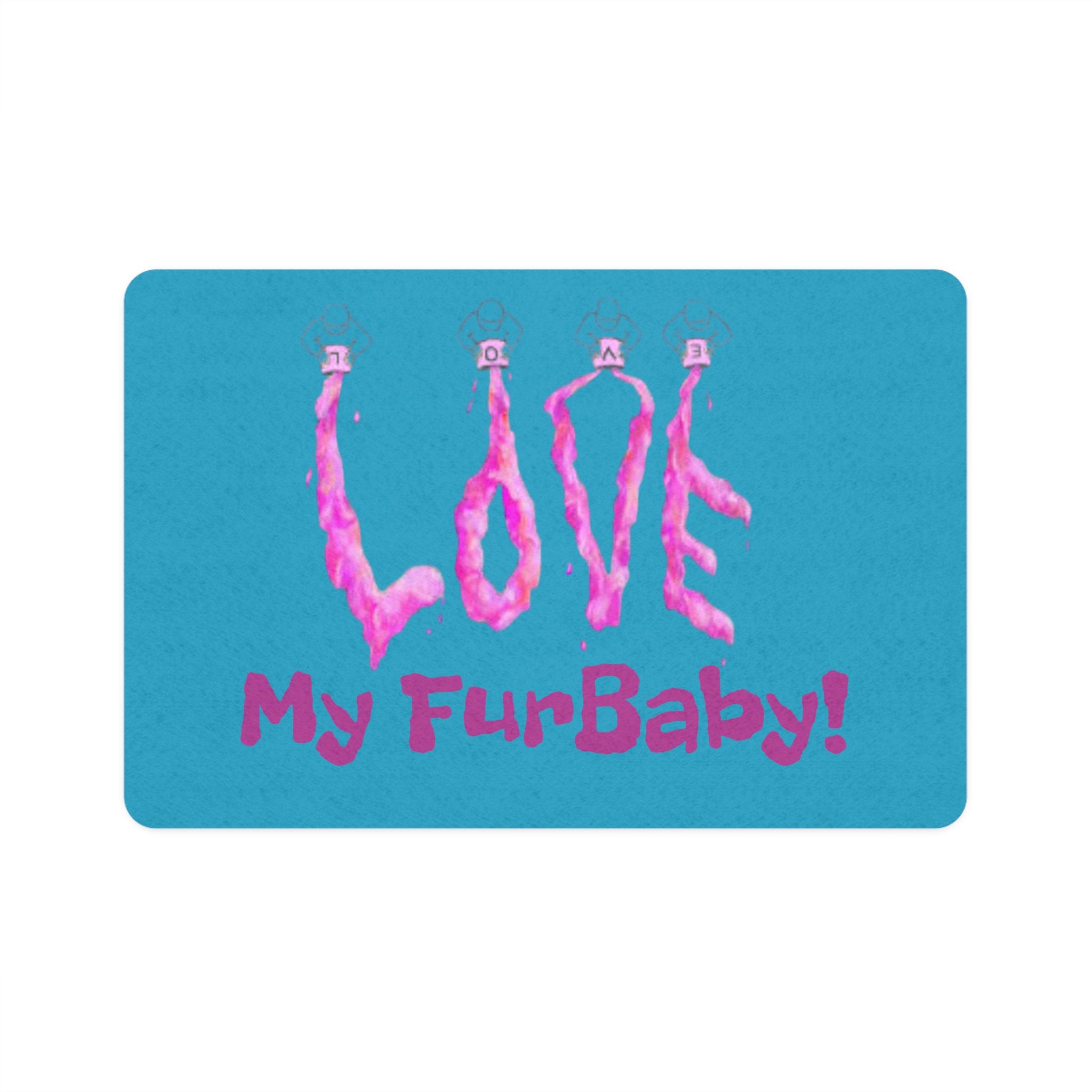 Colorful Pet Food Mat - "Love My FurBaby!" Designed by Studio Blitz