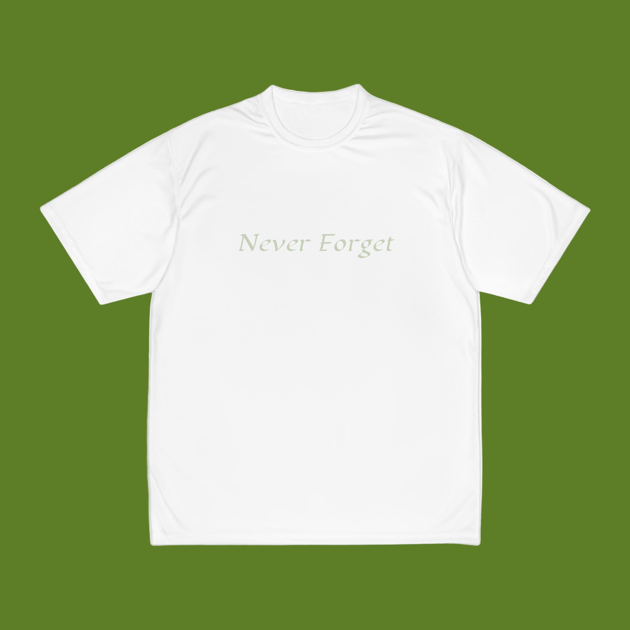 White t-shirt with 'Never Forget' text on a white background